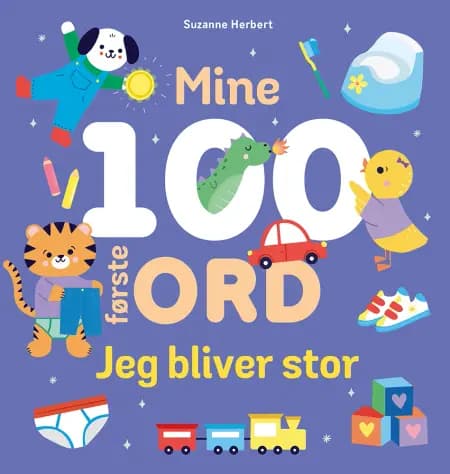 Mine 100 første ord - Jeg bliver stor af Suzanne Herbert