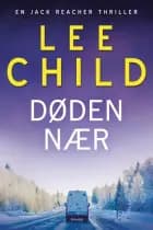 Døden nær af Lee Child