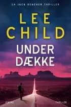 Under dække af Lee Child