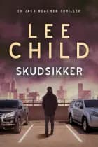 Skudsikker af Lee Child