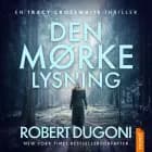 Den mørke lysning af Robert Dugoni