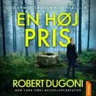 En høj pris af Robert Dugoni
