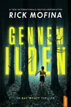 Gennem Ilden af Rick Mofina