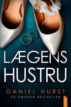 Lægens hustru af Daniel Hurst