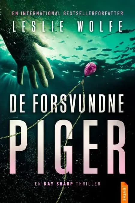 De forsvundne piger af Leslie Wolfe