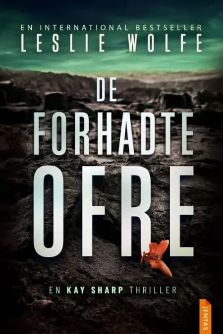 De forhadte ofre af Leslie Wolfe