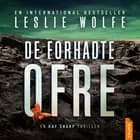 De forhadte ofre af Leslie Wolfe