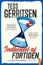 Indhentet af fortiden af Tess Gerritsen