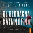 De bedragna kvinnorna af Leslie Wolfe