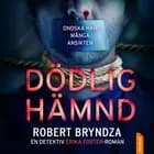 Dödlig hämnd af Robert Bryndza