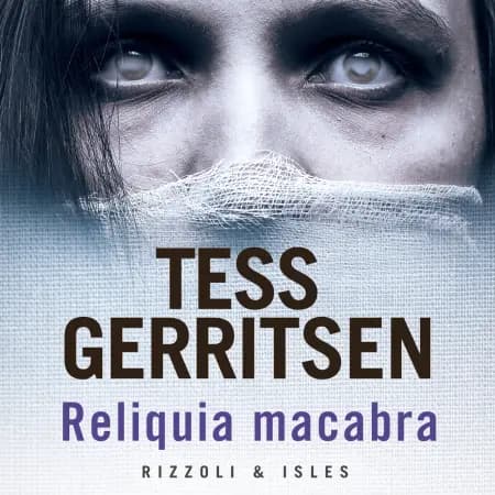 Reliquia macabra af Tess Gerritsen