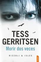 Morir dos veces af Tess Gerritsen