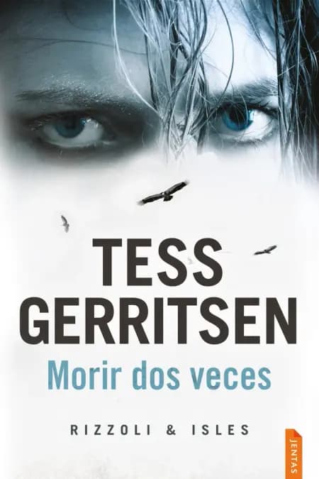 Morir dos veces af Tess Gerritsen