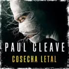 Cosecha letal af Paul Cleave