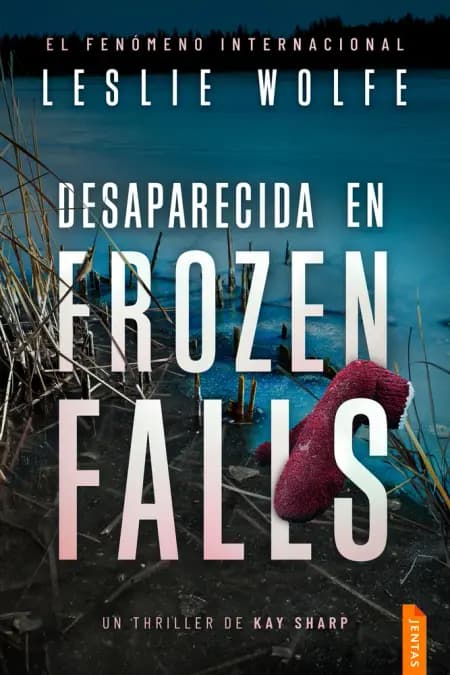 Desaparecida en Frozen Falls af Leslie Wolfe