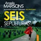 Seis sepulturas af Angela Marsons