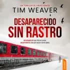 Desaparecido sin rastro af Tim Weaver