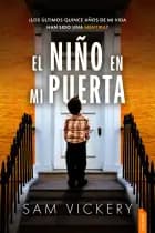 El niño en mi puerta af Sam Vickery