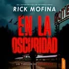 En la oscuridad af Rick Mofina