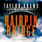 Hairpin Bridge af Taylor Adams