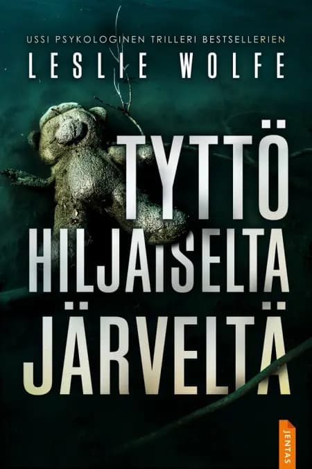 Tyttö hiljaiselta järveltä af Leslie Wolfe
