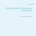 Træningsøvelser til afleveringer (kaste-gribe) af Peter Schmidt