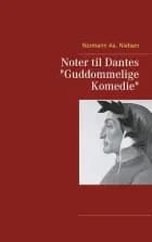 Noter til Dantes "Guddommelige Komedie" af Normann Aa. Nielsen