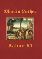 Martin Luther - Salme 51 af Finn B. Andersen