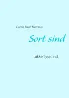Sort sind af Carina Rauff Martinus