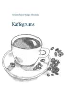 Kaffegrums af Forfatterlinjen Bjerget Efterskole