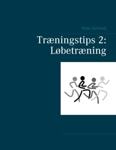 Træningstips 2: Løbetræning af Peter Schmidt