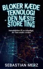 Bloker kæde Teknologi - den næste store ting