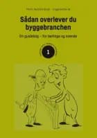 Sådan overlever du byggebranchen af Martin Bergh