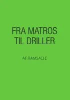 Fra matros til driller af Ramsalte