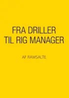 Fra driller til rig manager af Ramsalte