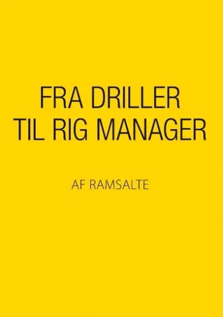 Fra driller til rig manager af Ramsalte