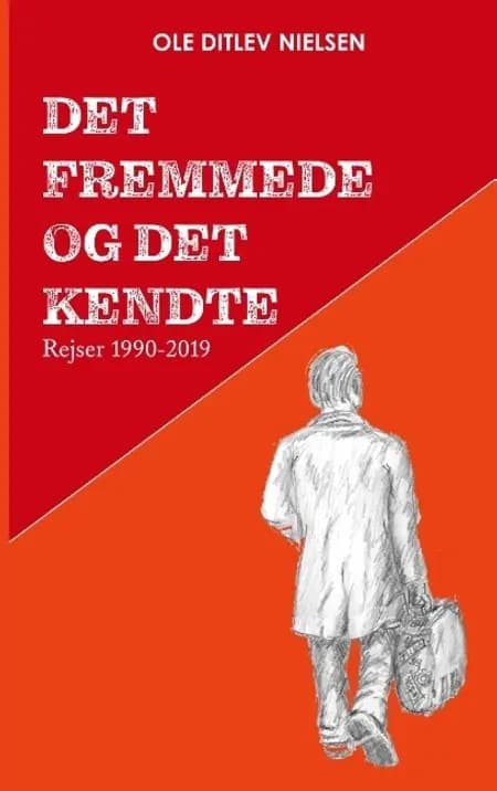 Det fremmede og det kendte af Ole Ditlev Nielsen