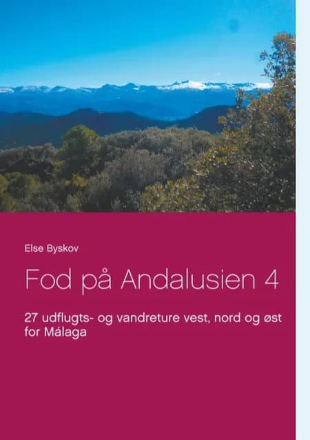 Fod på Andalusien 4 af Else Byskov