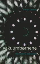 Vakuumbørnene af Eckhart Oehlens