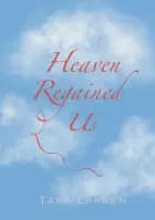 Heaven Regained Us af Tara Larsen