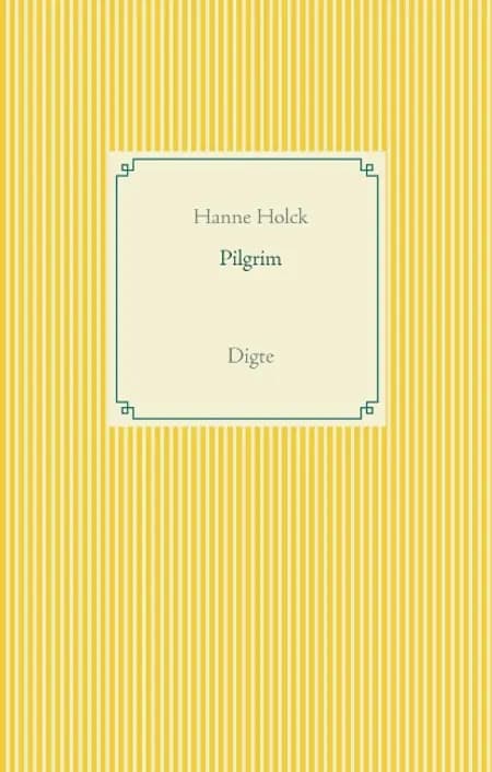 PILGRIM af Hanne Holck