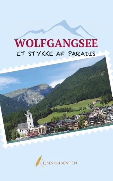 Wolfgangsee - et stykke af paradis af Rejseskribenten