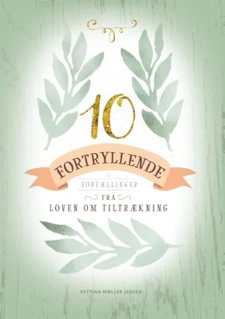 10 Fortryllende Fortællinger af Bettina Møller Jensen