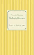 Således talte Zarathustra af Friedrich Nietzsche