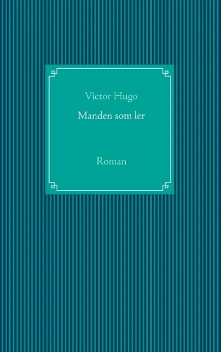 Manden som ler af Victor Hugo