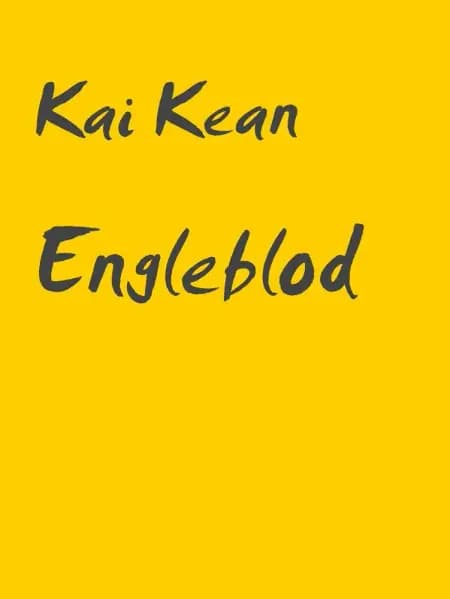 Engleblod af Kai Kean