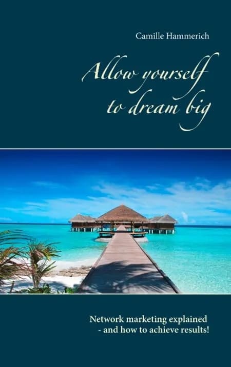 Allow yourself to dream big! af Camille Hammerich