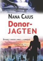 Donorjagten af Nana Cajus
