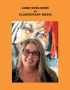 Lone Voss Boes et Clairvoyant Medie af Lone Voss Boes