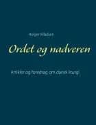 Ordet og nadveren af Holger Villadsen